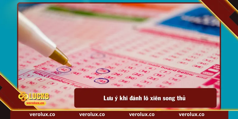 Lưu ý khi đánh lô xiên song thủ