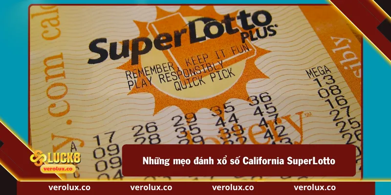 Những mẹo đánh xổ số California SuperLotto