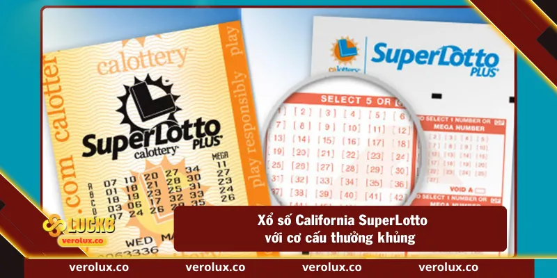 Xổ số California SuperLotto với cơ cấu thưởng khủng